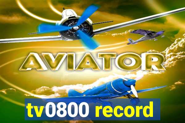 tv0800 record